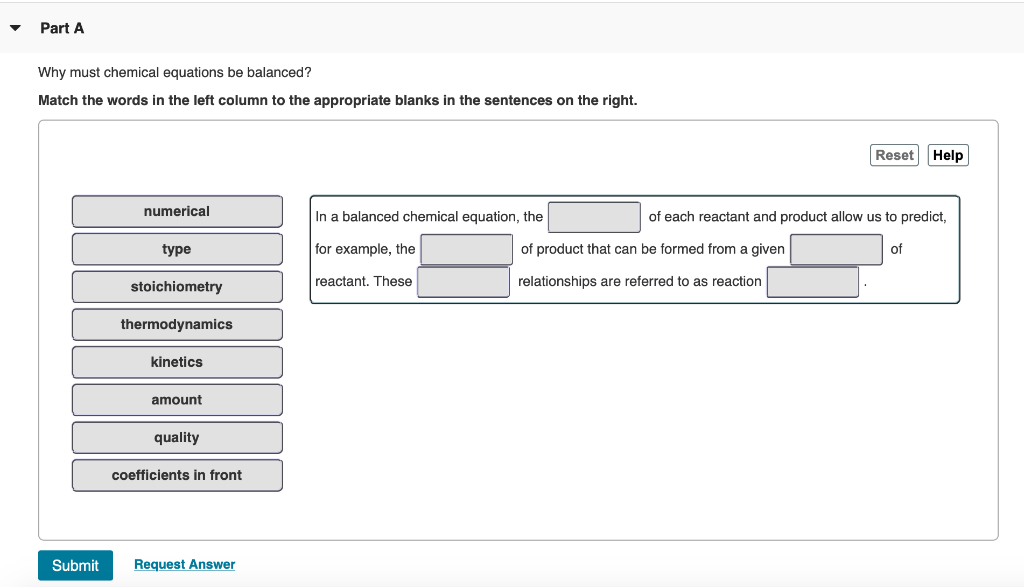 Solved Part A Why Must Chemical Equations Be Balanced? Match | Chegg.com