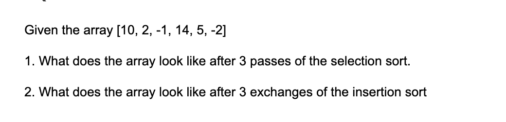 Solved Given the array [10, 2, -1, 14, 5, -2] 1. What does | Chegg.com