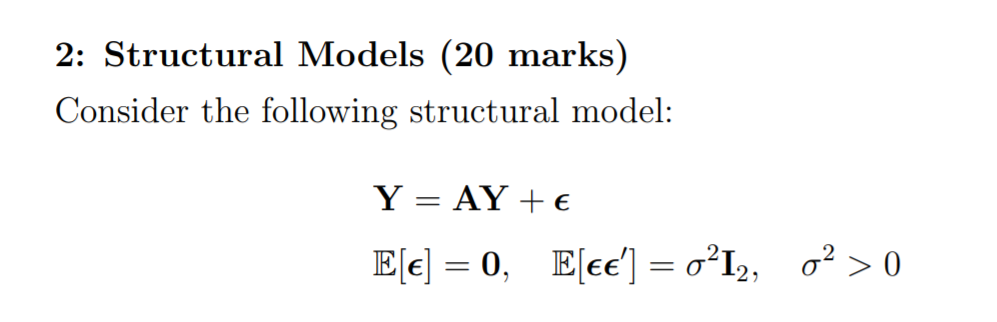 Solved 2: Structural Models (20 Marks) Consider The | Chegg.com