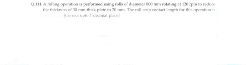Solved Q.111 A rolling operation is performed using rolls of | Chegg.com