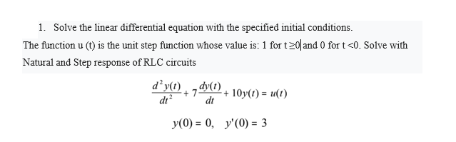 Solved 1. Solve the linear differential equation with the | Chegg.com