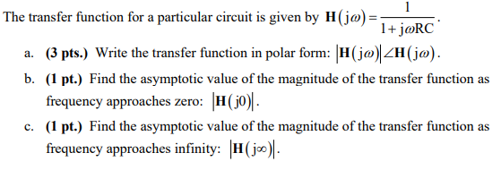Solved 1 The transfer function for a particular circuit is | Chegg.com
