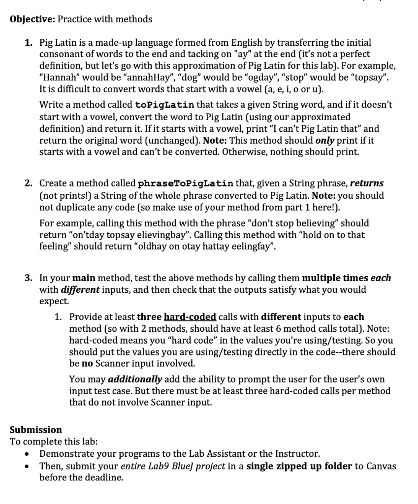 Solved Objective: Practice with methods 1. Pig Latin is a | Chegg.com