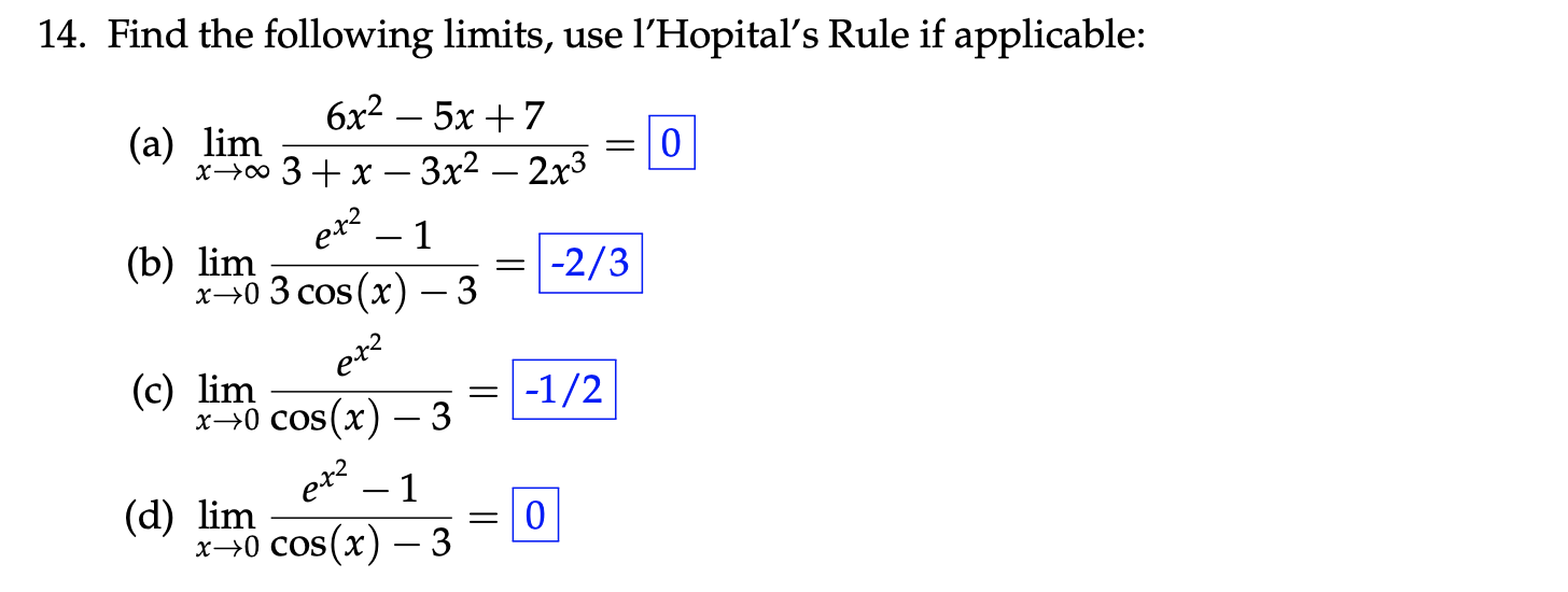 Solved 14. Find the following limits, use l’Hopital's Rule | Chegg.com