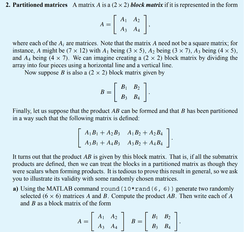 Solved 2. Partitioned matrices A matrix A is a (2×2) block