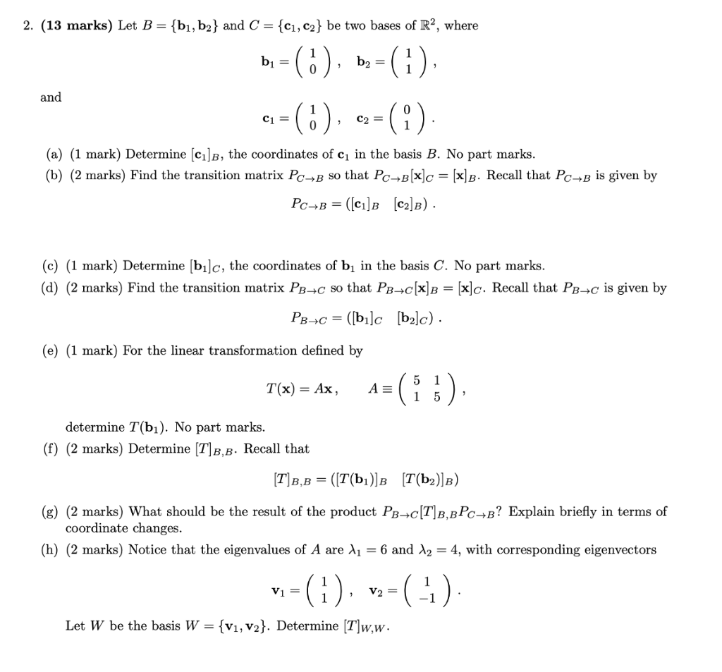 Solved 2. (13 Marks) Let B = {bı, B2} And C = {ci,c2} Be Two | Chegg.com