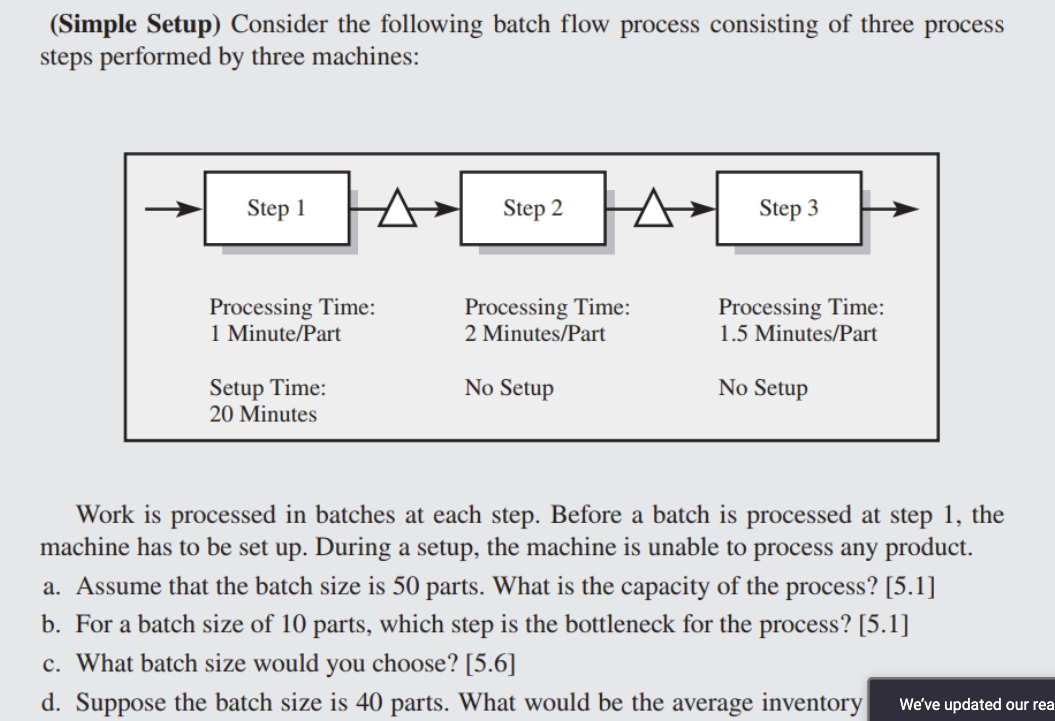 Solved (Simple Setup) Consider the following batch flow | Chegg.com