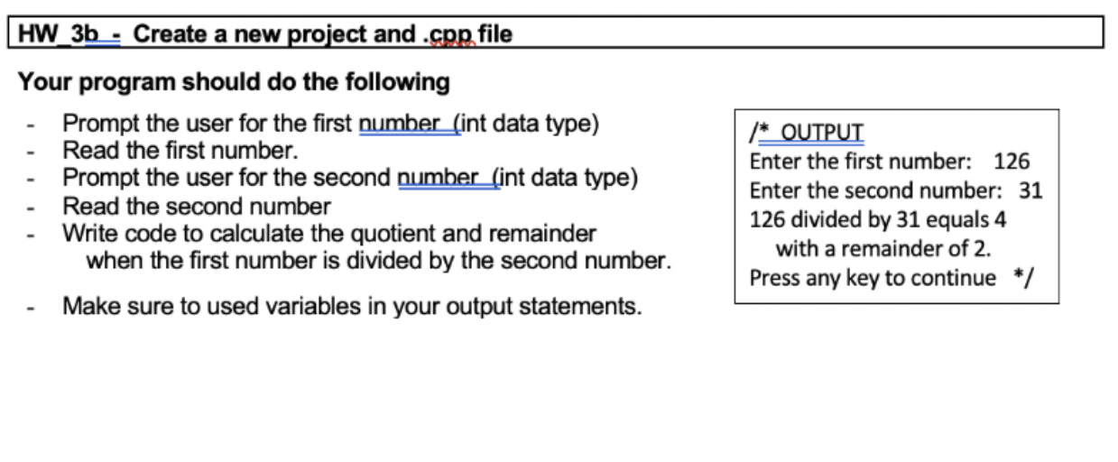 Solved HW_3b - Create a new project and.cpp file Your | Chegg.com