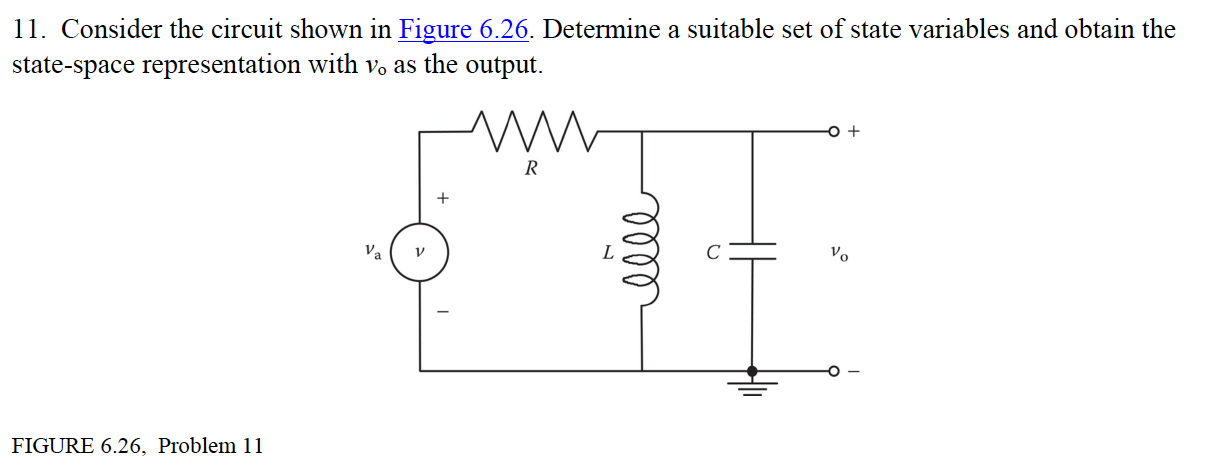 Solved 11. Consider the circuit shown in Figure 6.26. | Chegg.com
