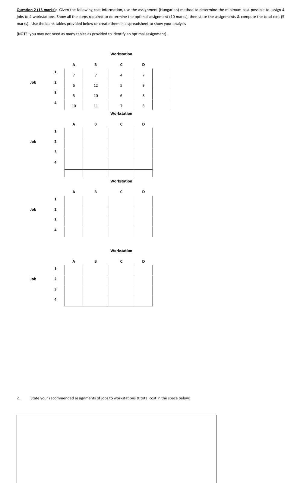 Solved Question 2 (15 marks): Given the following cost | Chegg.com