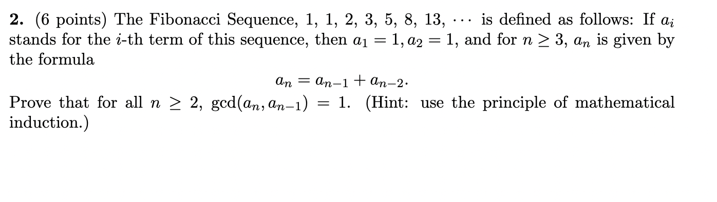 Solved 7 2. (6 points) The Fibonacci Sequence, 1, 1, 2, 3, | Chegg.com