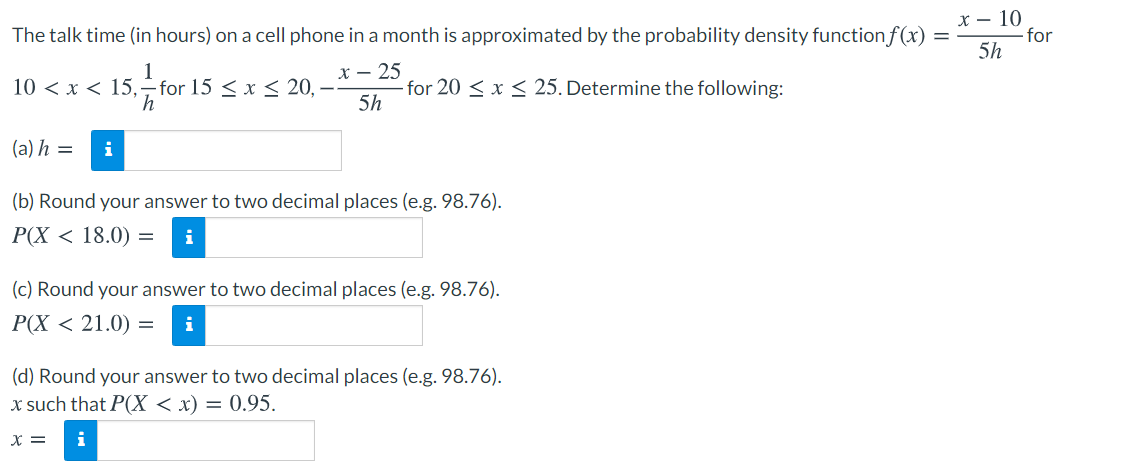 Solved X – 10 - for 5h The talk time (in hours) on a cell | Chegg.com