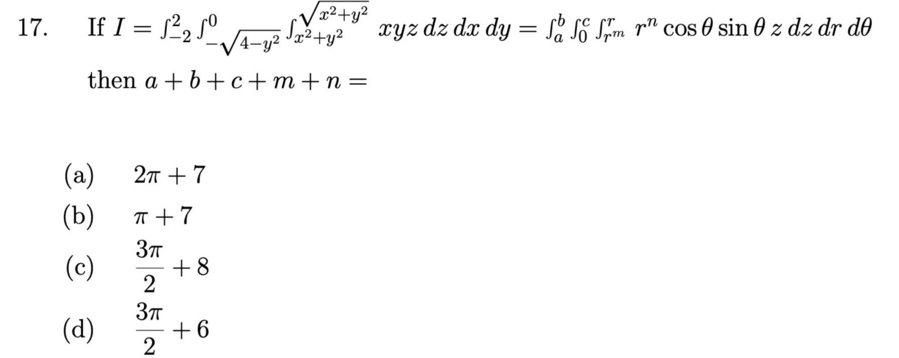 Solved 17. If I = 5221 = -√4-yz x² + y2 SV x2+y2 xyz dz dx | Chegg.com