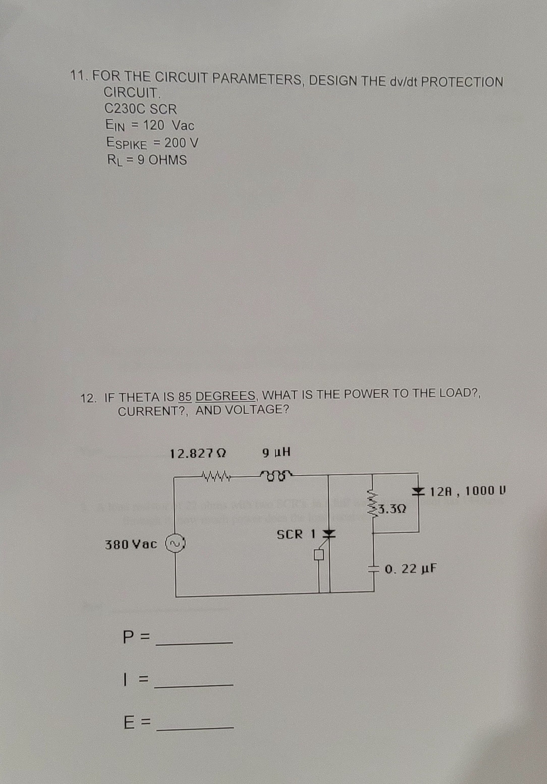 Solved 11. FOR THE CIRCUIT PARAMETERS, DESIGN THE dv/dt