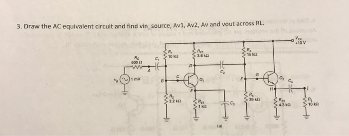 Solved 3. Draw the AC equivalent circuit and find | Chegg.com