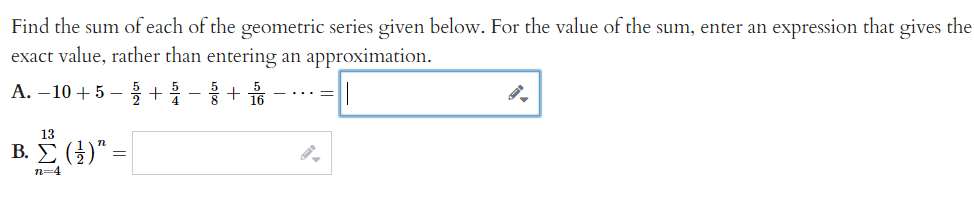 Solved Find the sum of each of the geometric series given | Chegg.com