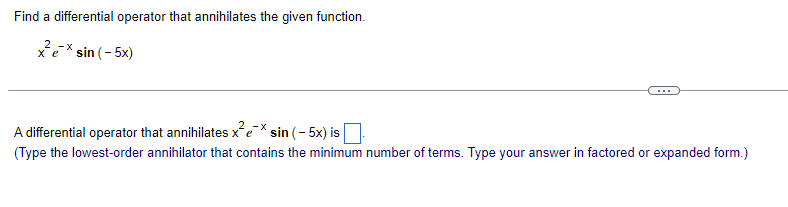 Solved Find a differential operator that annihilates the | Chegg.com