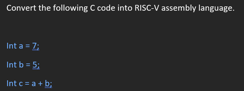 Solved Convert the following C code into RISC-V assembly | Chegg.com