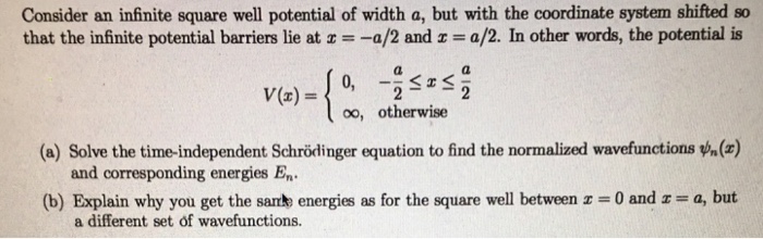 Solved Consider an infinite square well potential of width | Chegg.com