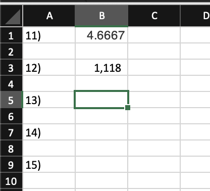 Solved - Use a function in cell B5 of the Questions 11 - 16 | Chegg.com