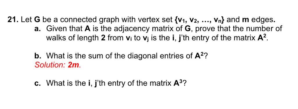 Solved 21. Let G be a connected graph with vertex set (vi, | Chegg.com