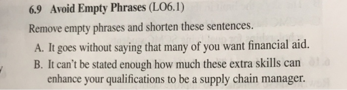 Solved 6.9 Avoid Empty Phrases (LO6.1) Remove empty phrases | Chegg.com