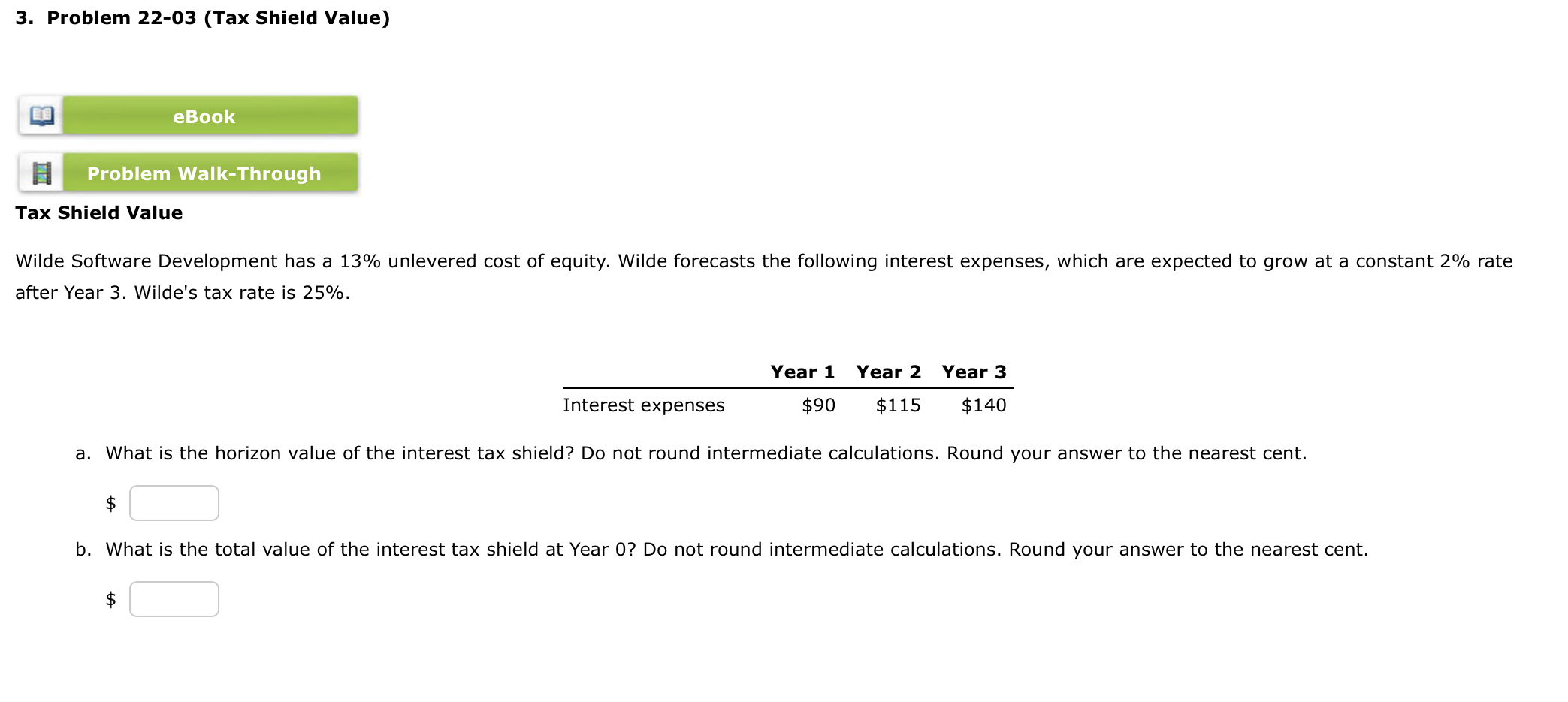 Solved 3. Problem 22-03 (Tax Shield Value) Tax Shield Value | Chegg.com