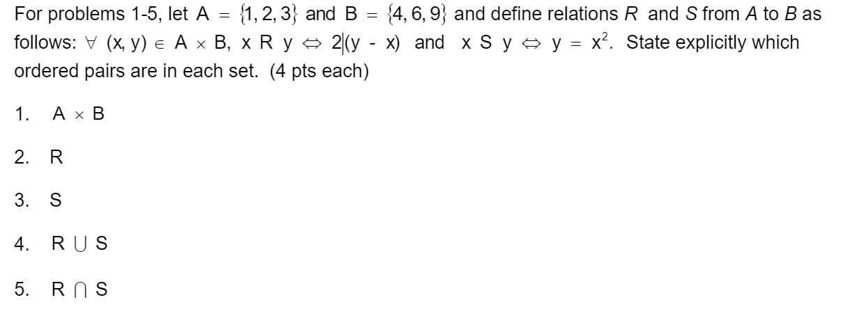 Solved = For Problems 1-5, Let A {1,2,3} And B {4, 6, 9} And | Chegg.com