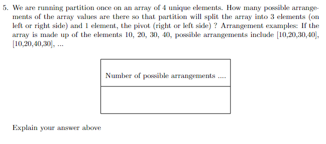 Solved 5. We are running partition once on an array of 4 | Chegg.com