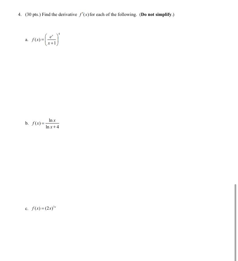 Solved 4 30 Pts Find The Derivative F X For Each Of