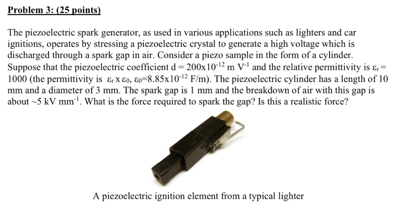 Solved The piezoelectric spark generator, as used in various