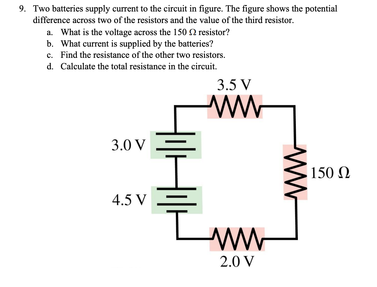 Solved 9. Two Batteries Supply Current To The Circuit In | Chegg.com