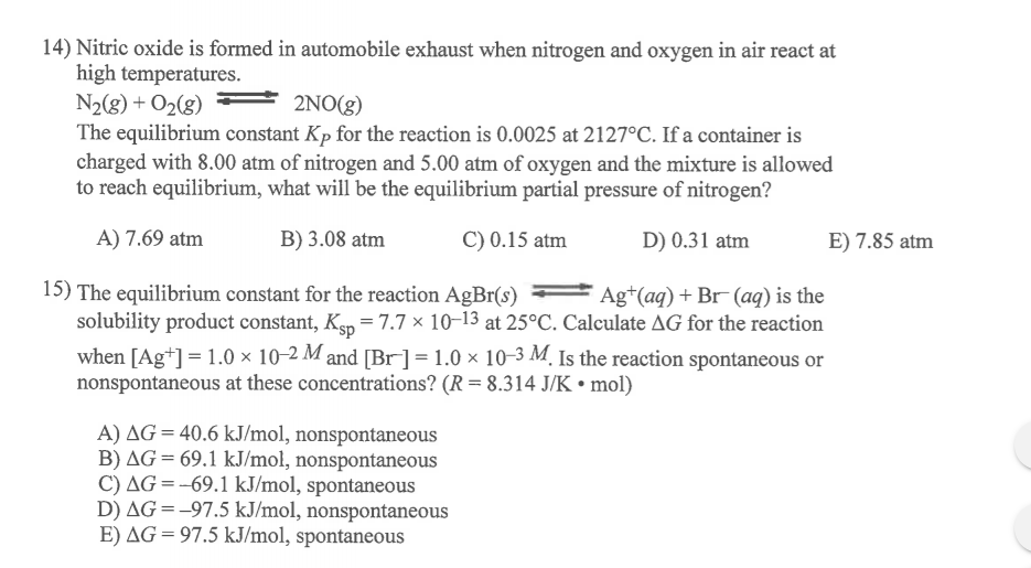Solved 14) Nitric oxide is formed in automobile exhaust when