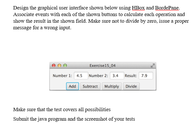 Solved Design the graphical user interface shown below using | Chegg.com