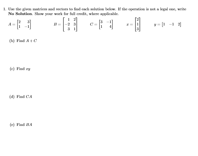Solved 1. Use the given matrices and vectors to find each | Chegg.com