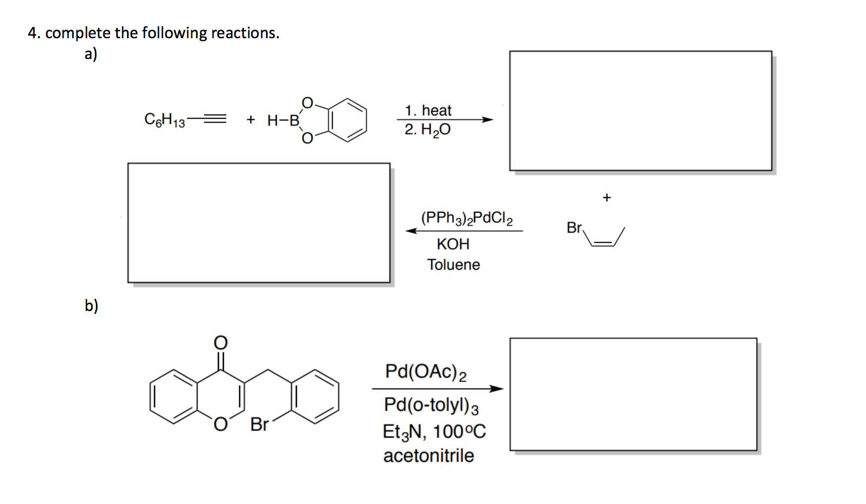 Solved Organic Chem, Complete The Following Reactions. I | Chegg.com