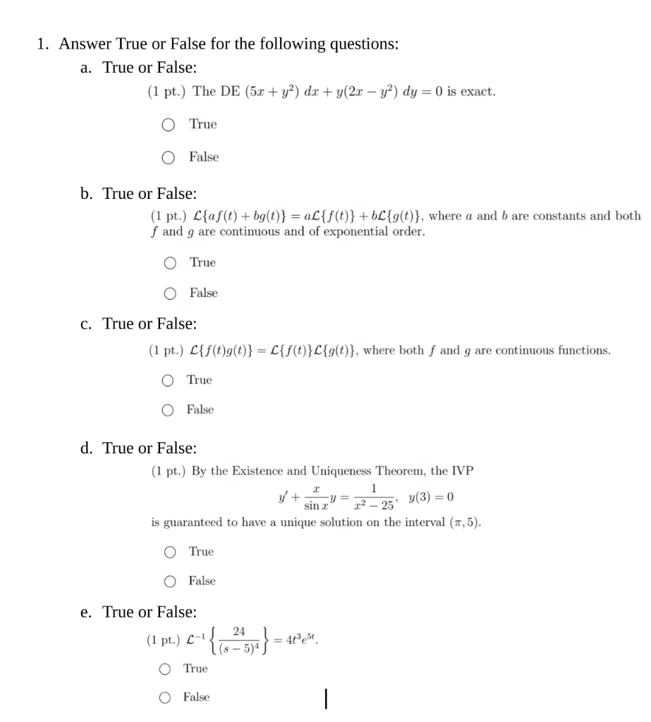 Solved 1 Answer True Or False For The Following Question Chegg Com