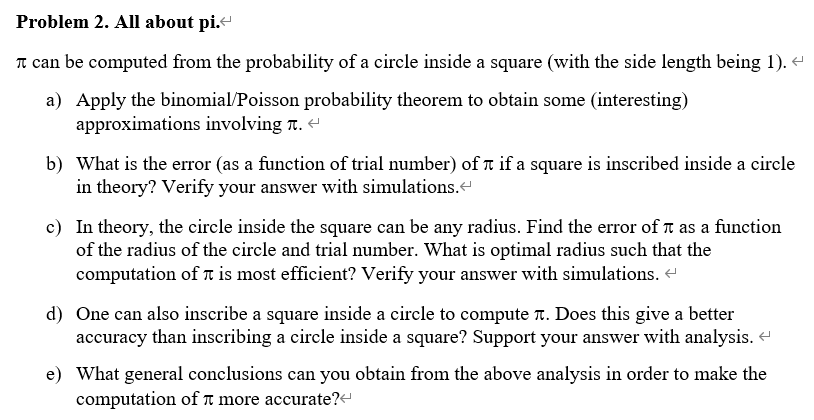Problem 2. All about pi. It can be computed from the | Chegg.com