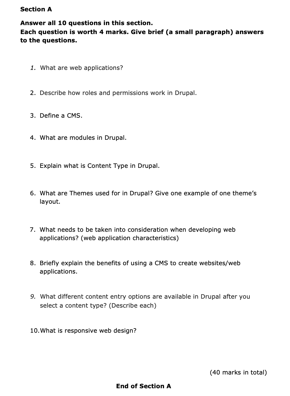 Section A Answer all 10 questions in this section. Each question is worth 4 marks. Give brief (a small paragraph) answers to