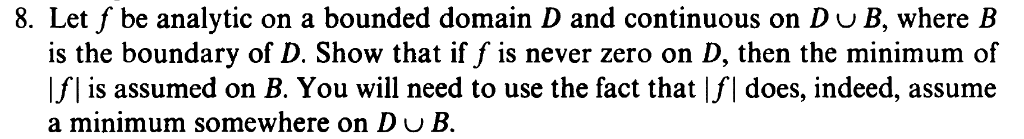 Solved 8. Let f be analytic on a bounded domain D and | Chegg.com