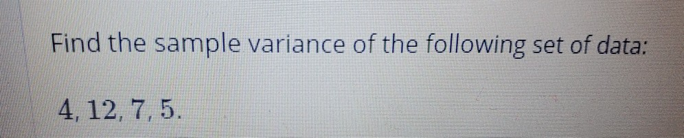 Solved Find the sample variance of the following set of | Chegg.com