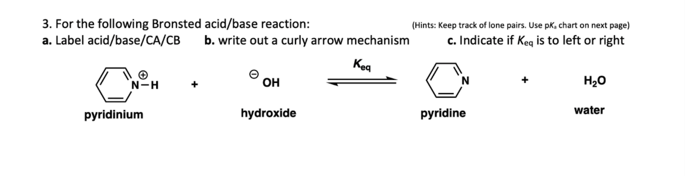Solved 3. For the following Bronsted acid/base reaction: | Chegg.com