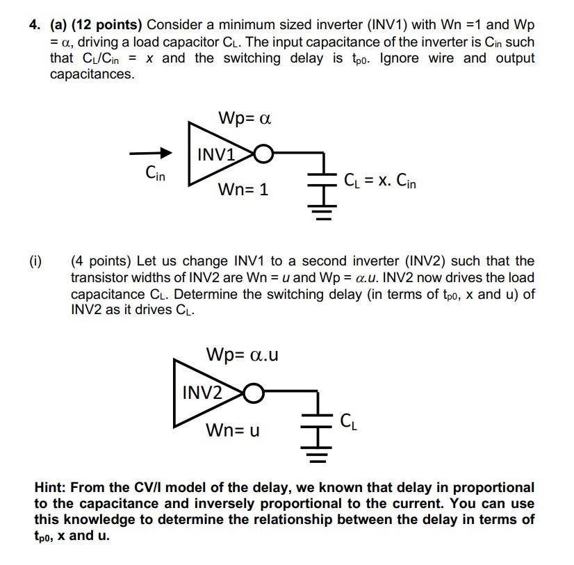Solved 4. (a) (12 points) Consider a minimum sized inverter | Chegg.com