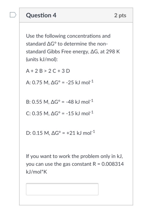 Solved D Question 4 2 pts Use the following concentrations | Chegg.com