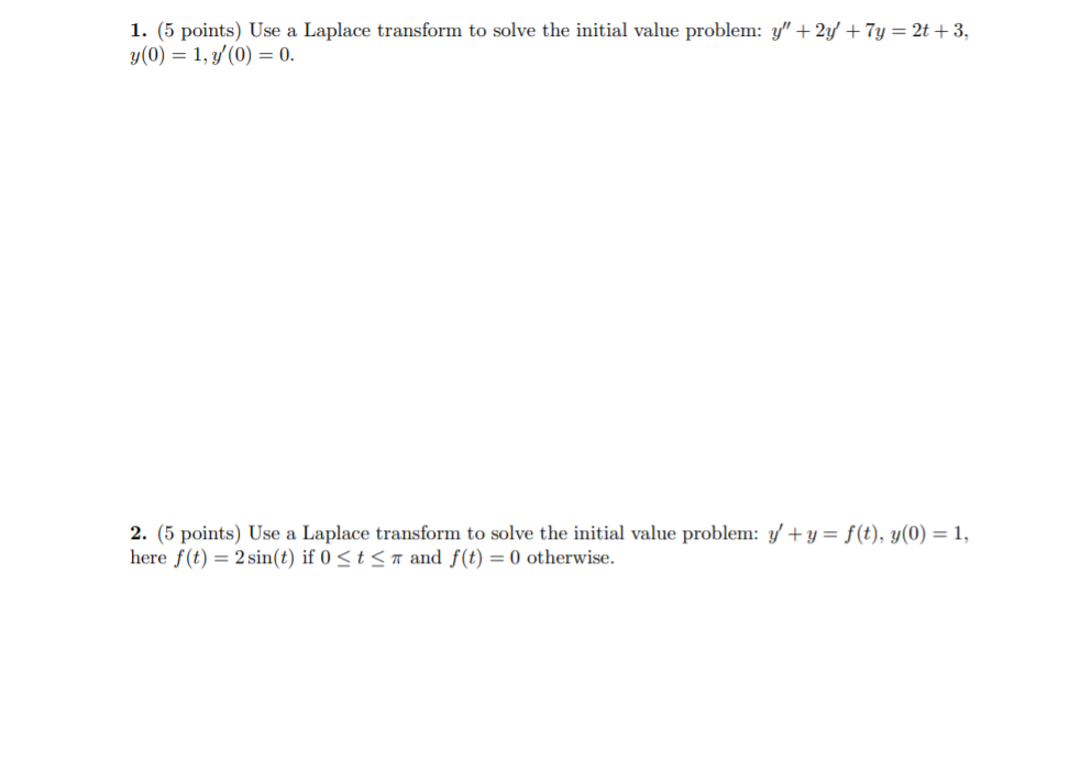 Solved 1. (5 Points) Use A Laplace Transform To Solve The | Chegg.com