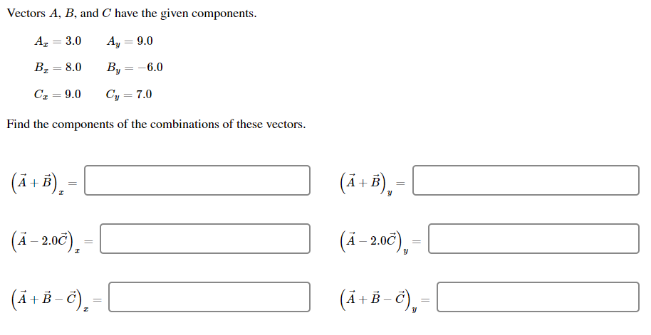 Solved Vectors A, B, and C have the given components. Az = | Chegg.com