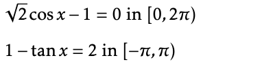 Solved 2cosx−1=0 in [0,2π 1−tanx=2 in [−π,π) | Chegg.com