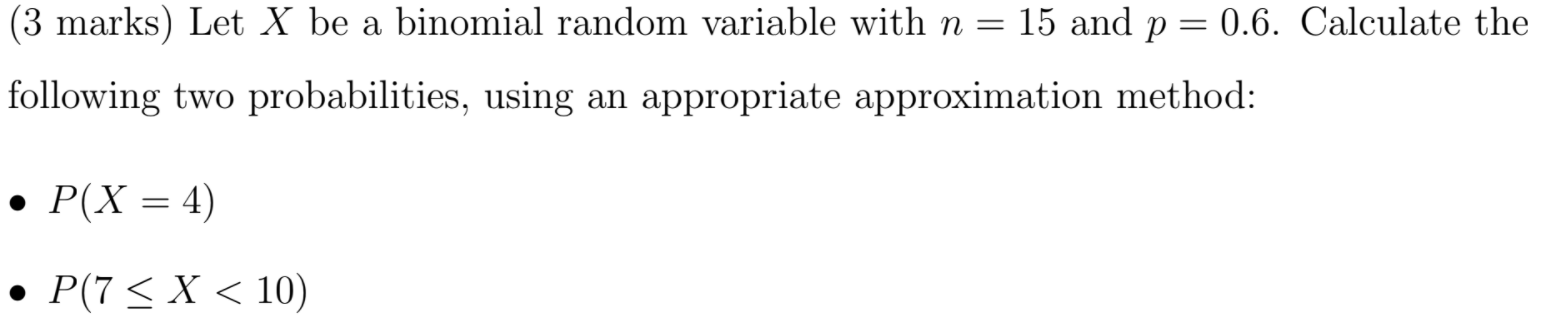 Solved (3 marks) Let X be a binomial random variable with n | Chegg.com