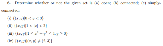 Solved Determine Whether Or Not The Given Set Is (a) Open; | Chegg.com