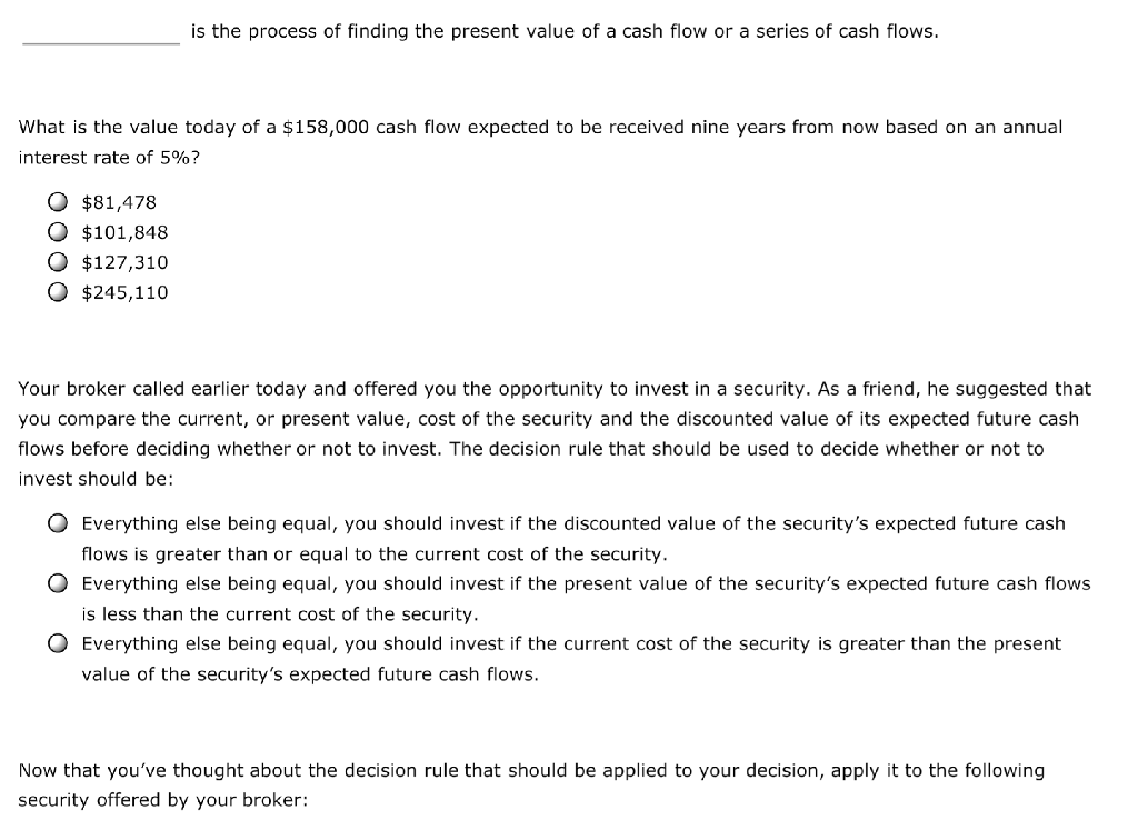 solved-is-the-process-of-finding-the-present-value-of-a-cash-chegg